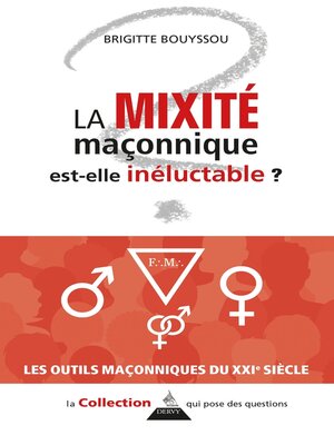 cover image of La mixité maçonnique est-elle inéluctable ?